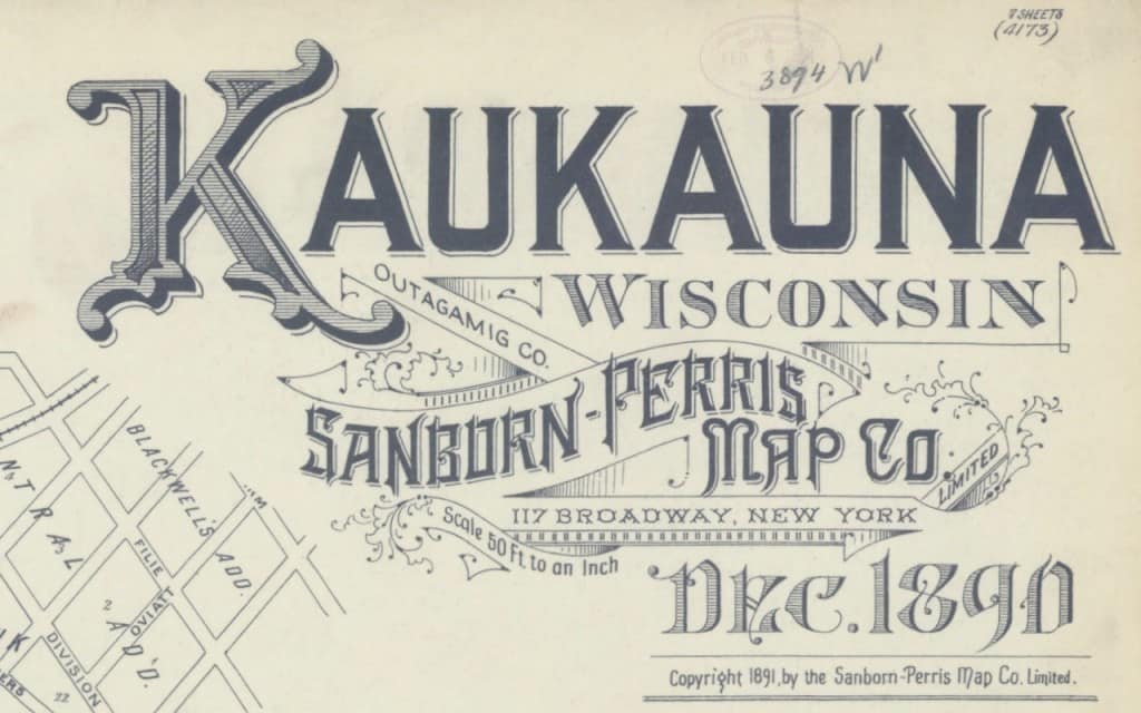 A decorative heading for the 1891 Sanborn map of Kaukauna. Wisconsin Historical Society.