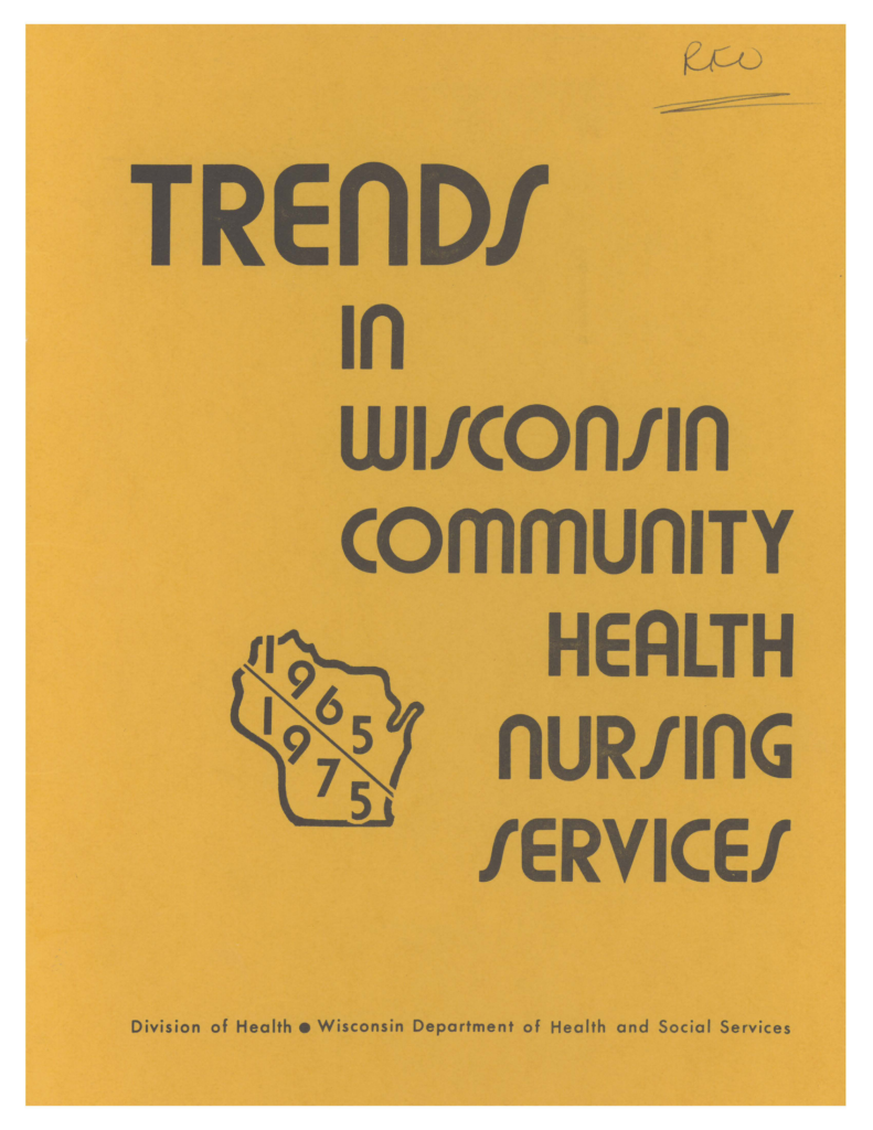 Trends in Wisconsin community health nursing services, 1965-1975