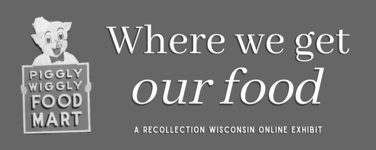 where-we-get-our-food-recollection-wisconsin