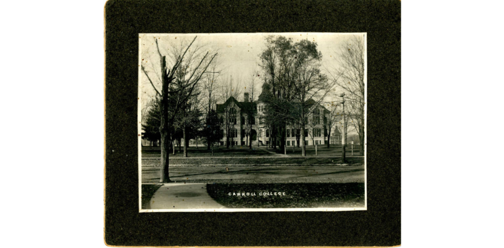 Carroll College Main Hall, 1885.